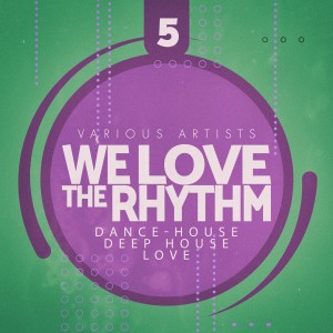 Album We Love the Rhythm, Vol. 5 from Various