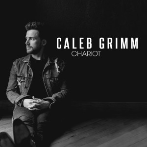 Dengarkan Chariot lagu dari Caleb Grimm dengan lirik