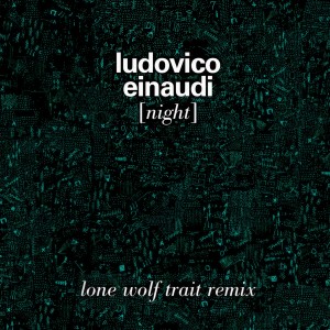 ดาวน์โหลดและฟังเพลง Night (Lone Wolf Trait Remix) พร้อมเนื้อเพลงจาก Ludovico Einaudi
