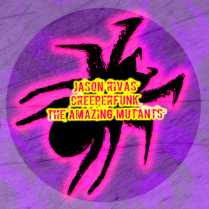 Album The Amazing Mutants from Jason Rivas