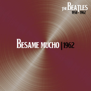Listen to Besame Mucho (With Pete Best, 6Jun62) song with lyrics from The Beatles