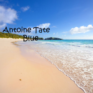 ดาวน์โหลดและฟังเพลง Blue พร้อมเนื้อเพลงจาก Antoine Tate