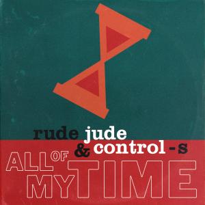 อัลบัม All of My Time ศิลปิน Rude Jude