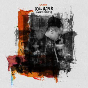ดาวน์โหลดและฟังเพลง Story (Explicit) พร้อมเนื้อเพลงจาก Joel Baker