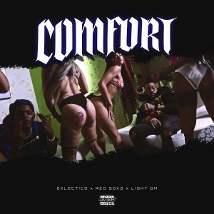 收聽Eklectico的COMFORT (Explicit)歌詞歌曲