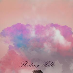 Dengarkan lagu Floating Hills nyanyian MVKM dengan lirik