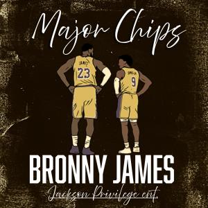 Major Chips的專輯Bronny James (Sleeping On Me Like #BronnyJames)