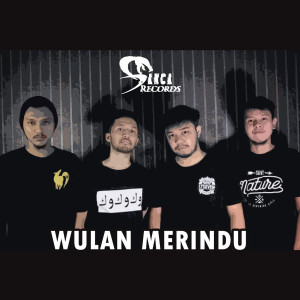 收听Sanca Records的Wulan Merindu歌词歌曲