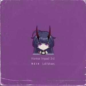 收聽Reix的Honkai World Diva歌詞歌曲