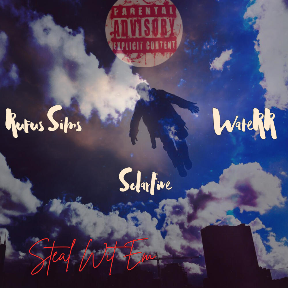 God Steal Wit Em (feat. Rufus Sims & Waterr) (Explicit)