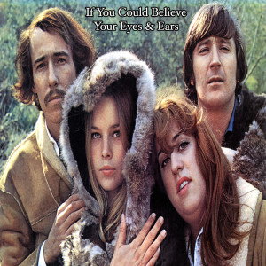 If You Could Believe Your Eyes & Ears dari The Mamas & The Papas