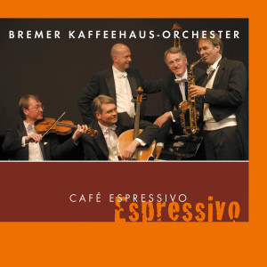 Album Café Espressivo from Bremer Kaffeehaus-Orchester
