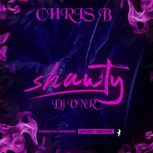 Album Shawty (Explicit) oleh Chris B