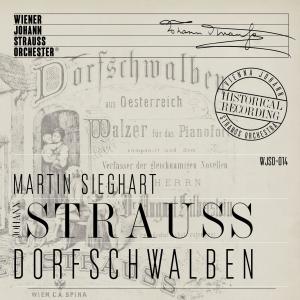 Wiener Johann Strauss Orchester的專輯Dorfschwalben - Historical Recording