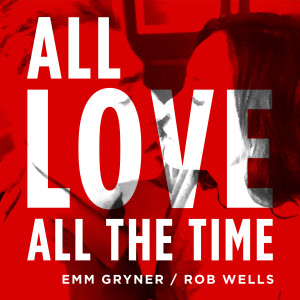 Listen to All Love All the Time song with lyrics from Emm Gryner