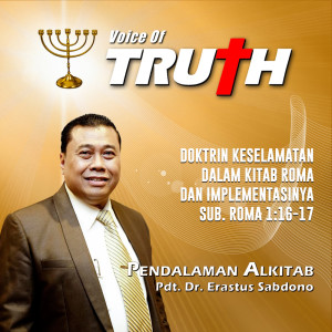 Dengarkan Doktrin Keselamatan Dalam Kitab Roma Dan Implementasinya Sub. Roma 1:16-17 lagu dari Pdt. Dr. Erastus Sabdono dengan lirik