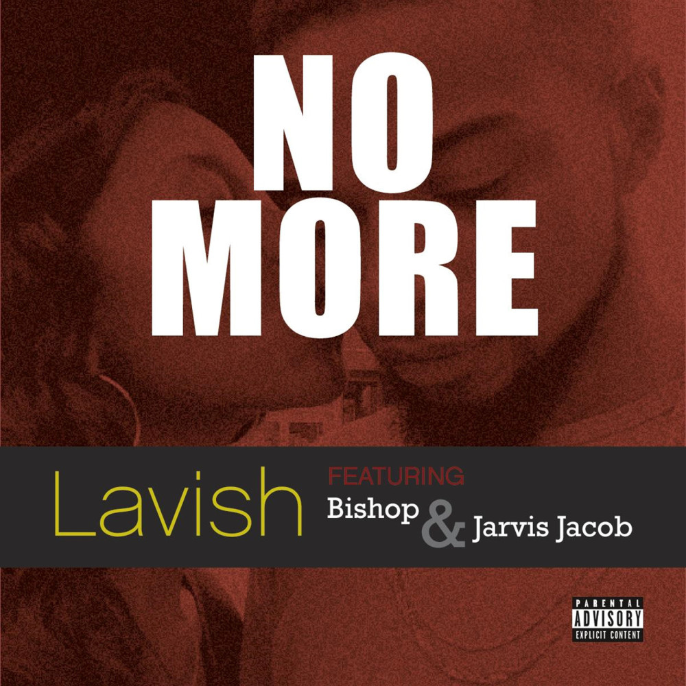 No More (feat. Bishop & Jarvis Jacob) (Explicit)