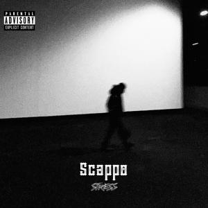 收聽Stress的Scappo (Explicit)歌詞歌曲