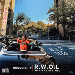 Album Rich Way of Living (R.W.O.L.) (Explicit) from Hoodrich v