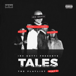 Irv Gotti的專輯Irv Gotti Presents: Tales Playlist Part 2