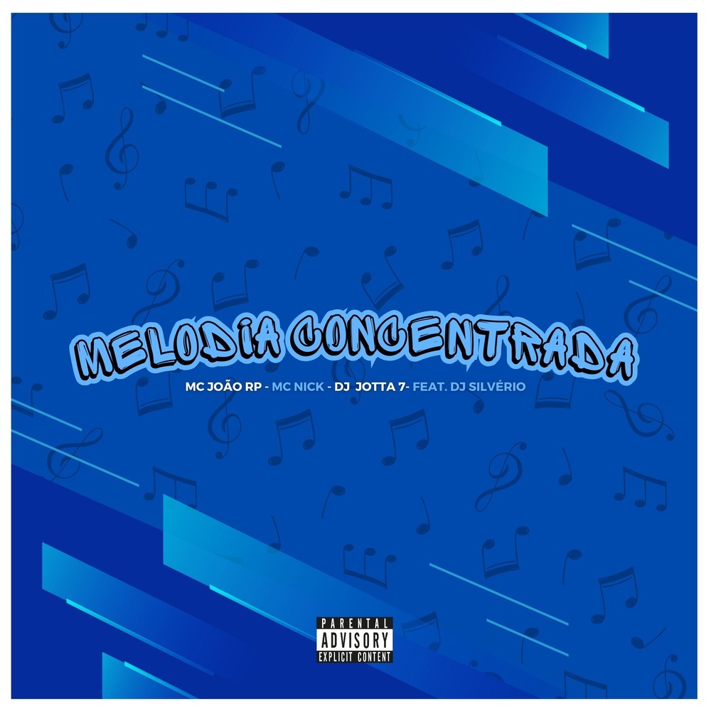 Melodia Concentrada (Explicit)