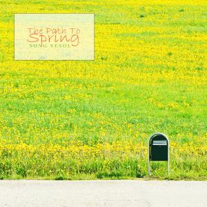 Album The Path To Spring from 송예솔