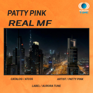 收聽Patty Pink的Real MF歌詞歌曲