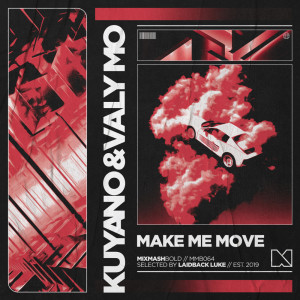 ดาวน์โหลดและฟังเพลง Make Me Move พร้อมเนื้อเพลงจาก Kuyano