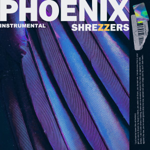 Album Phoenix (Instrumental) from Shrezzers