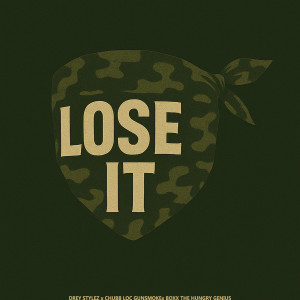Album Lose It (Explicit) from Drey Stylez