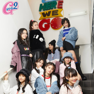 收聽Girls2的HERE WE GO歌詞歌曲