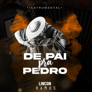 Listen to De pai pra Pedro (Instrumental) song with lyrics from Lincon Ramos