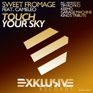 ดาวน์โหลดและฟังเพลง Touch Your Sky (Extended Mix) พร้อมเนื้อเพลงจาก Sweet Fromage
