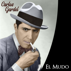 Album El Mudo oleh Carlos Gardel