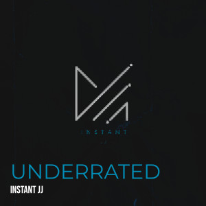 收听Instant JJ的UnderRated (Explicit)歌词歌曲