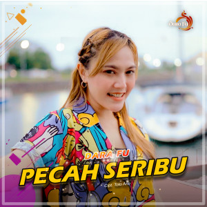 Listen to Pecah Seribu song with lyrics from Dara Fu