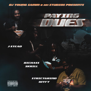 DJ Young Samm的專輯Paying Dues (Explicit)