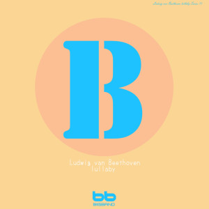 Dengarkan 2 Beethoven Piano sonate Op.109 30번 (E Major) lagu dari Lullaby & Prenatal Band dengan lirik