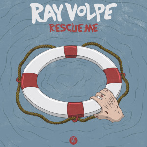 ดาวน์โหลดและฟังเพลง Rescue Me พร้อมเนื้อเพลงจาก Ray Volpe