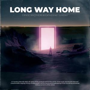 ดาวน์โหลดและฟังเพลง Long Way Home พร้อมเนื้อเพลงจาก Cence Brothers