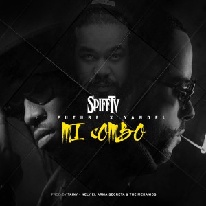 收聽Spiff TV的Mi Combo (Explicit)歌詞歌曲