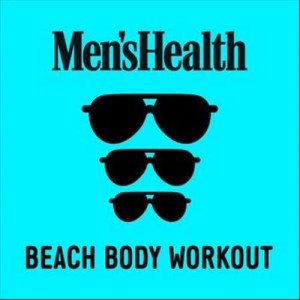 Various Artists的專輯Men's Health: Beach Body Workout