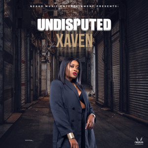 Listen to Undisputed song with lyrics from Xaven