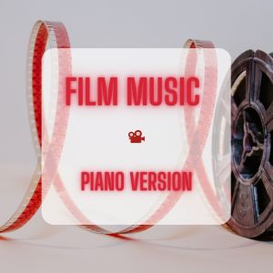 George Greeley的專輯Film Music - Piano Version (Explicit)