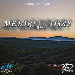 收聽Zolin 282的MEJORES COSAS歌詞歌曲