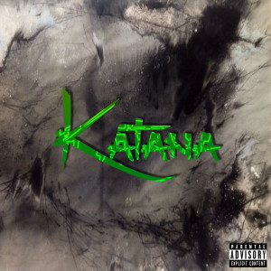 ดาวน์โหลดและฟังเพลง Katana (Explicit) พร้อมเนื้อเพลงจาก AS2PIX
