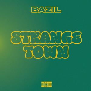 อัลบัม Strange Town ศิลปิน Bazil