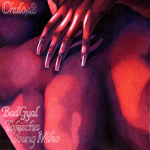 Bad Gyal的專輯Chulo pt.2 (Explicit)
