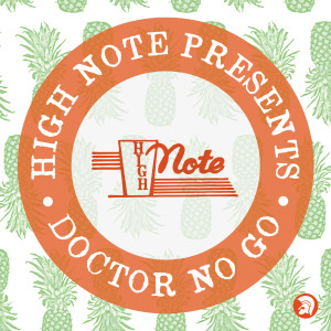Various Artists的專輯High Note Records Presents... Doctor No Go