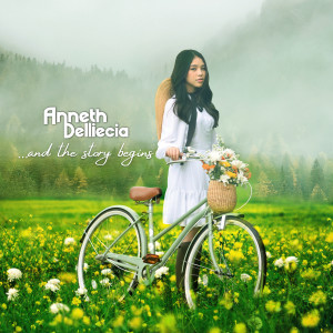 อัลบัม And the story begins ศิลปิน Anneth Delliecia